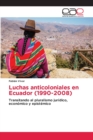 Image for Luchas anticoloniales en Ecuador (1990-2008)