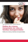 Image for Estilos de crianza, transmision de roles en familias monoparentales