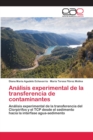 Image for Analisis experimental de la transferencia de contaminantes