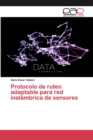 Image for Protocolo de ruteo adaptable para red inalambrica de sensores