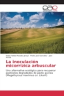 Image for La inoculacion micorrizica arbuscular