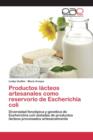 Image for Productos lacteos artesanales como reservorio de Escherichia coli