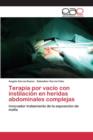 Image for Terapia por vacio con instilacion en heridas abdominales complejas