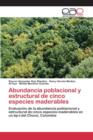 Image for Abundancia poblacional y estructural de cinco especies maderables