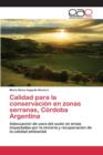 Image for Calidad para la conservacion en zonas serranas, Cordoba Argentina