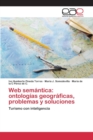 Image for Web semantica : ontologias geograficas, problemas y soluciones