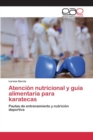 Image for Atencion nutricional y guia alimentaria para karatecas