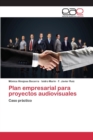 Image for Plan empresarial para proyectos audiovisuales