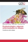 Image for Ecotoxicologia y algunas enfermedades en abejas
