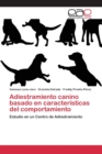 Image for Adiestramiento canino basado en caracteristicas del comportamiento