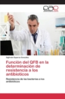 Image for Funcion del QFB en la determinacion de resistencia a los antibioticos
