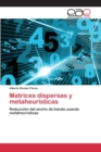 Image for Matrices dispersas y metaheuristicas