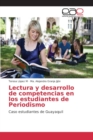 Image for Lectura y desarrollo de competencias en los estudiantes de Periodismo