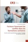 Image for Facteurs favorisant les conflits dans les formations sanitaires