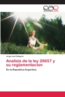 Image for Analisis de la ley 26657 y su reglamentacion