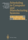 Image for Scheduling in Computer and Manufacturing Systems