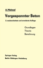 Image for Vorgespannter Beton: Grundlagen, Theorie, Berechnung