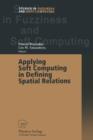 Image for Applying Soft Computing in Defining Spatial Relations