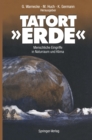 Image for Tatort Erde: Menschliche Eingriffe in Naturraum und Klima