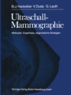 Image for Ultraschall-Mammographie: Methoden, Ergebnisse, diagnostische Strategien