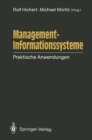 Image for Management-Informationssysteme: Praktische Anwendungen.