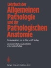 Image for Lehrbuch der allgemeinen Pathologie und der pathologischen Anatomie.