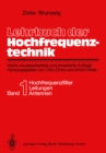 Image for Lehrbuch Der Hochfrequenztechnik: Erster Band: Hochfrequenzfilter, Leitungen, Antennen