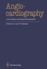 Image for Angiocardiography: Current Status and Future Developments
