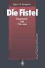 Image for Die Fistel : Diagnostik und Therapie