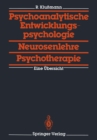 Image for Psychoanalytische Entwicklungspsychologie, Neurosenlehre, Psychotherapie: Eine Ubersicht