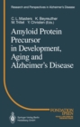 Image for Amyloid Protein Precursor in Development, Aging and Alzheimer&#39;s Disease