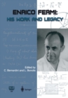 Image for Enrico Fermi: His Work and Legacy