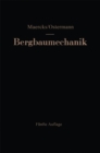 Image for Bergbaumechanik: Lehrbuch fur bergmannische Lehranstalten Handbuch fur den praktischen Bergbau