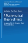 Image for Mathematical Theory of Hints: An Approach to the Dempster-Shafer Theory of Evidence : 425