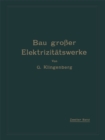 Image for Bau Groer Elektrizitatswerke: Zweiter Band: Verteilung Elektrischer Arbeit Uber Groe Gebiete