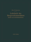 Image for Lehrbuch der Bergwerksmaschinen (Kraft- und Arbeitsmaschinen)
