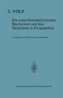 Image for Die maschinentechnischen Bauformen und das Skizzieren in Perspektive: Mit 100 Skizzen d. Verf