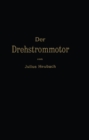 Image for Der Drehstrommotor: Ein Handbuch fur Studium und Praxis