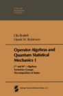 Image for Operator Algebras and Quantum Statistical Mechanics: Volume 1: C*- and W*- Algebras. Symmetry Groups. Decomposition of States