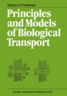 Image for Principles and Models of Biological Transport