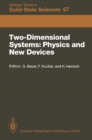 Image for Two-Dimensional Systems: Physics and New Devices: Proceedings of the International Winter School, Mauterndorf, Austria, February 24-28, 1986