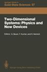 Image for Two-Dimensional Systems: Physics and New Devices