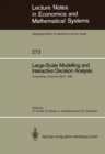 Image for Large-Scale Modelling and Interactive Decision Analysis: Proceedings of a Workshop sponsored by IIASA (International Institute for Applied Systems Analysis) and the Institute for Informatics of the Academy of Sciences of the GDR Held at the Wartburg Castle, Eisenach, GDR, November 18-21, 1985