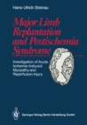 Image for Major Limb Replantation and Postischemia Syndrome: Investigation of Acute Ischemia-Induced Myopathy and Reperfusion Injury