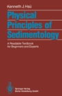 Image for Physical Principles of Sedimentology: A Readable Textbook for Beginners and Experts