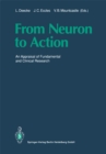 Image for From Neuron to Action: An Appraisal of Fundamental and Clinical Research