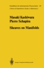 Image for Sheaves on Manifolds: With a Short History. Les debuts de la theorie des faisceaux By Christian Houzel : 292