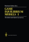 Image for Game Equilibrium Models I: Evolution and Game Dynamics