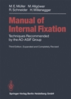 Image for Manual of INTERNAL FIXATION: Techniques Recommended by the AO-ASIF Group