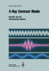 Image for X-Ray Contrast Media: Overview, Use and Pharmaceutical Aspects